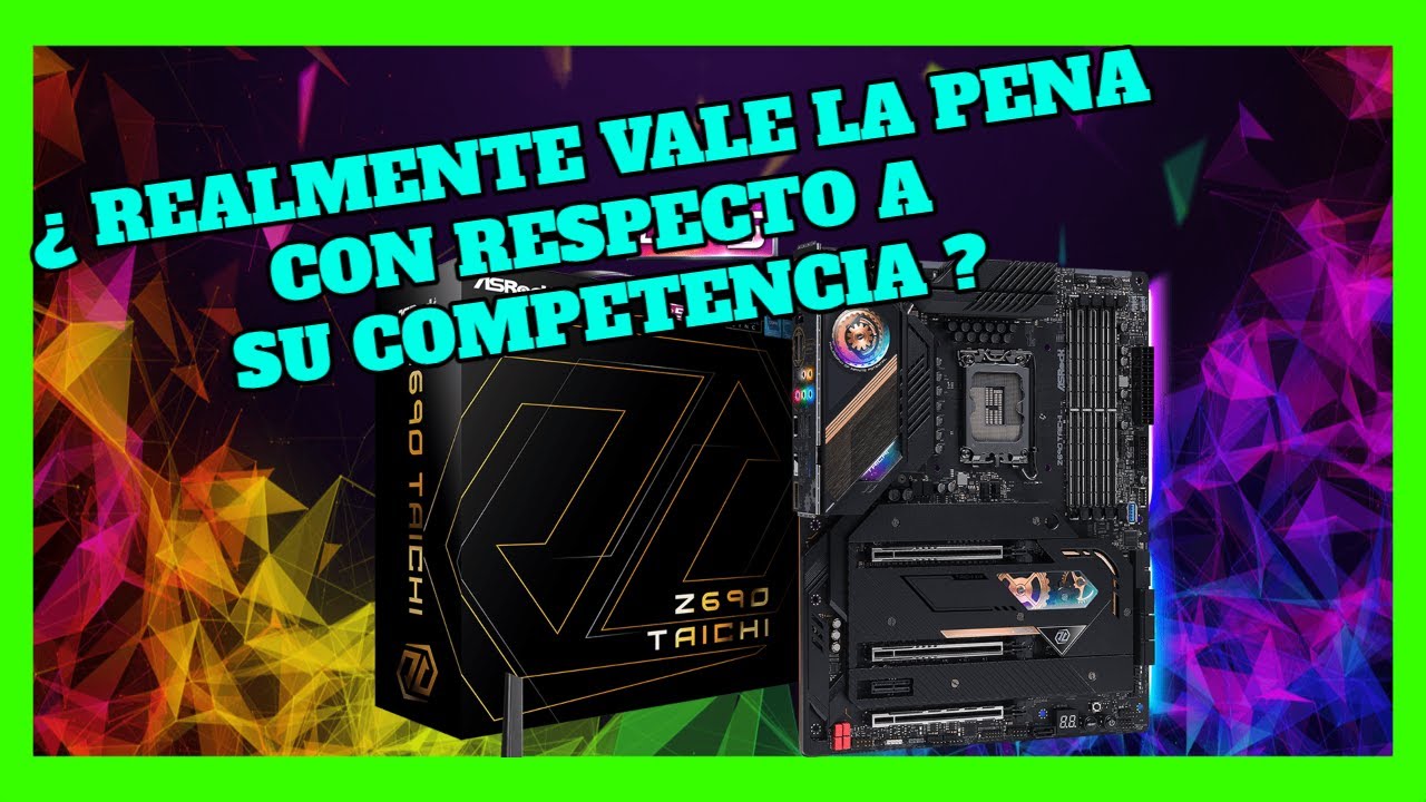 ASROCK Z690 TAICHI REVIEW ESPAÑOL PLACA GAMA ALTA