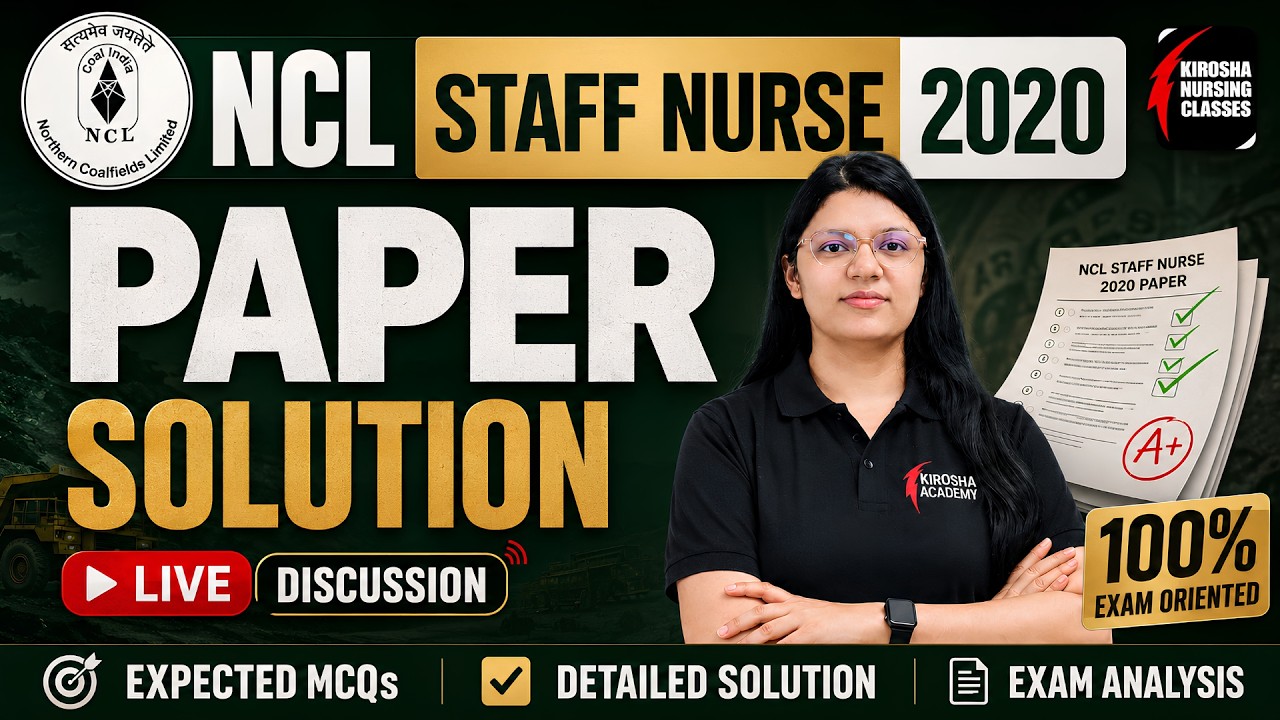 NCL Staff Nurse 2020 Previous Year Paper (PYQ) Solution | Complete Paper Analysis | Exam Preparation