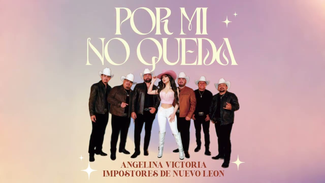 Angelina Victoria, Impostores de Nuevo Leon - Por Mi No Queda (Audio Oficial)