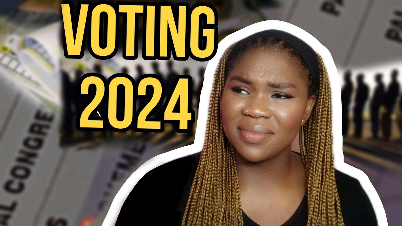WHO TO VOTE FOR SOUTH AFRICA ELECTIONS 2024