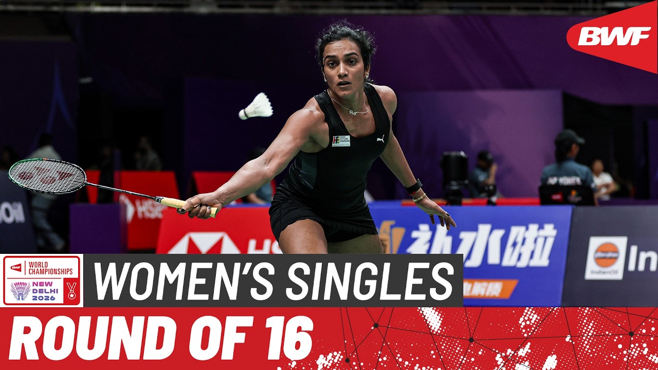 BWF World Championships 2026 | Wang Zhi Yi (CHN) [3] vs Pusarla V. Sindhu (IND) [9] | R16