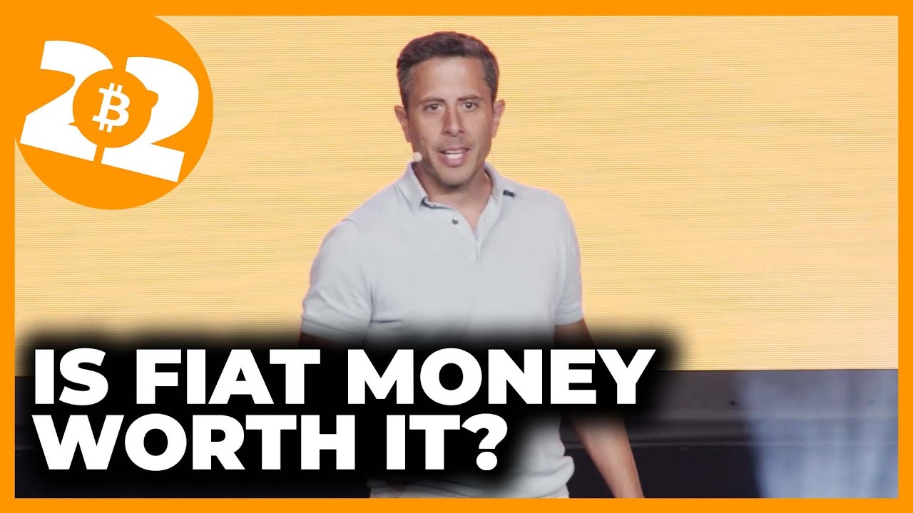 Сайфедиан Аммус: Стоит ли фиатных денег? Конференция Bitcoin 2022
