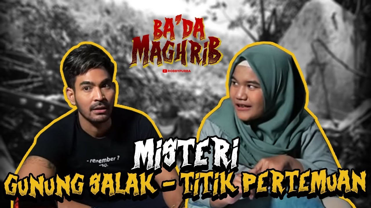 GUNUNG SALAK MERUPAKAN TITIK PERTEMUAN PETINGGI GAIB SELURUH PULAU JAWA - Ba'da Maghrib #10