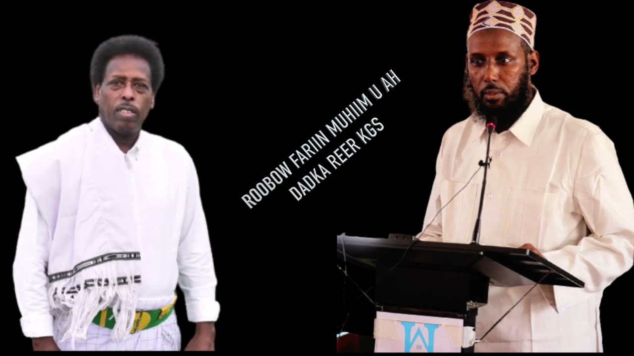 SHEEKH MUQTAR ROOBOW ABUU MANSUUR KHUDBOOYINKIISA MID KA MID AH NALA DHAGEYSTA - XAAKIMKII REERKGS