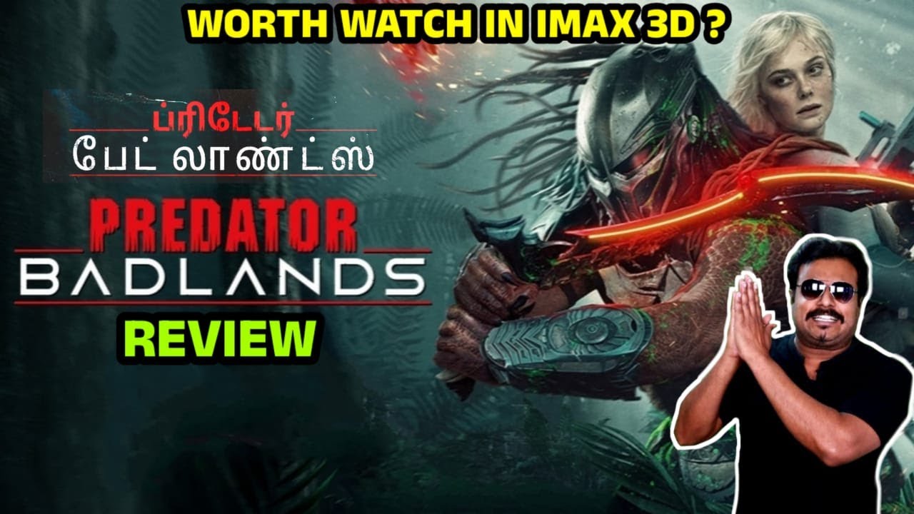Predator: Badlands Movie Review in Tamil by Filmicraft Arun|Elle Fanning |Dimitrius|Dan Trachtenberg