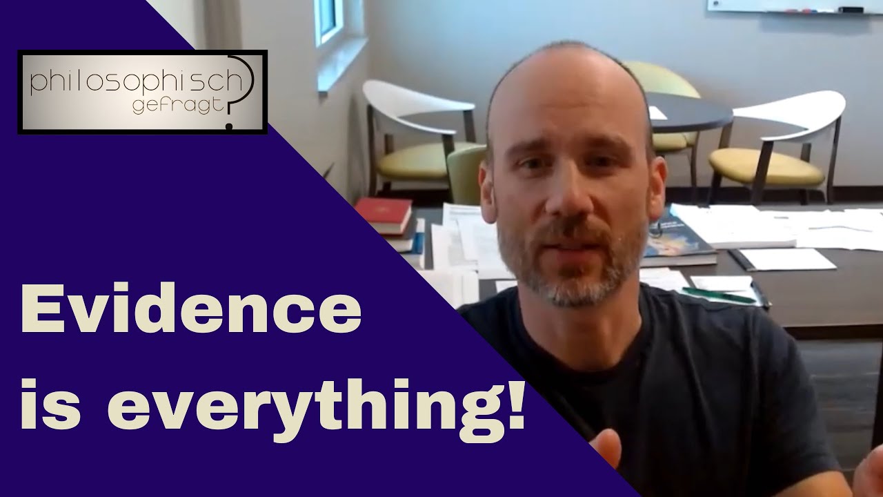 What is evidentialism? - Interview with Prof. Kevin McCain | philosophisch gefragt 