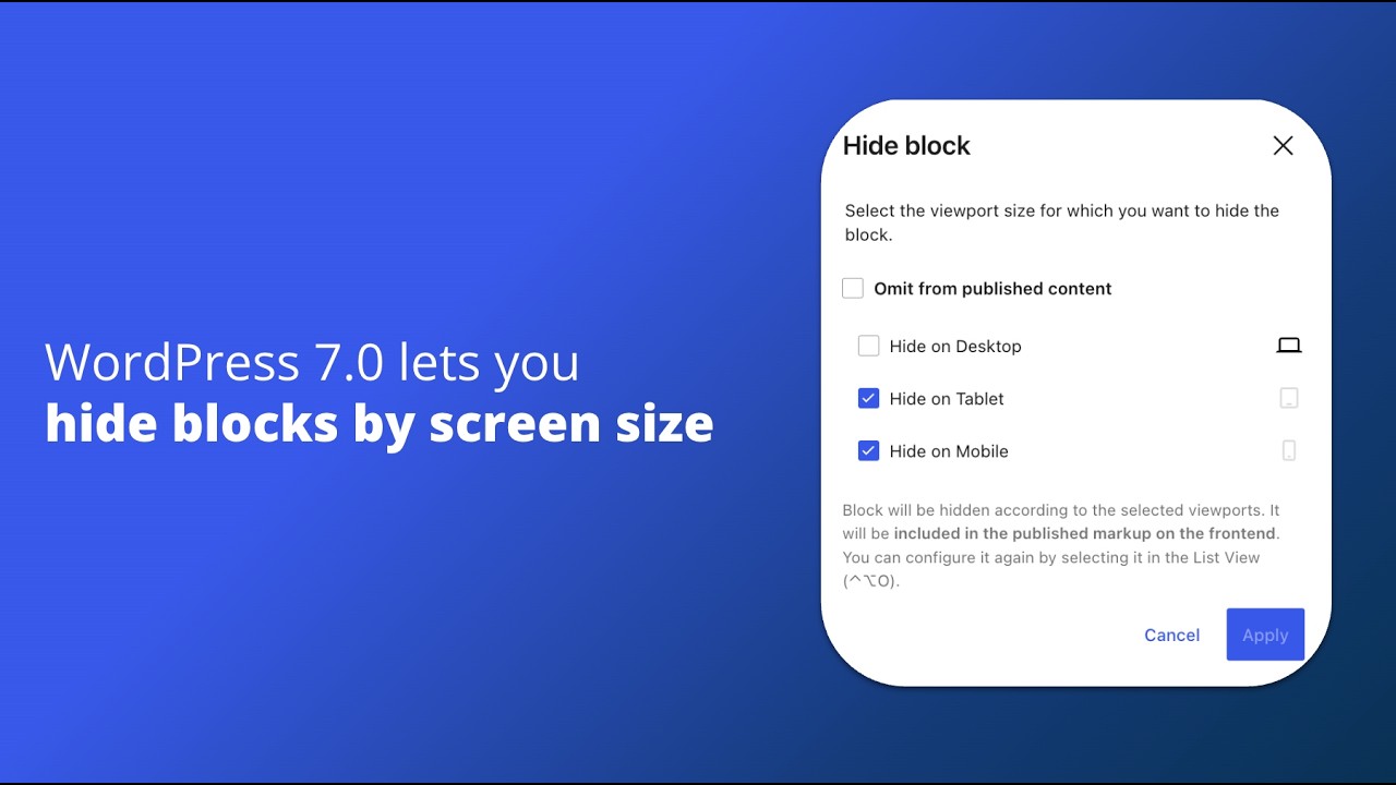 WordPress 7.0 lets you hide blocks by screen size