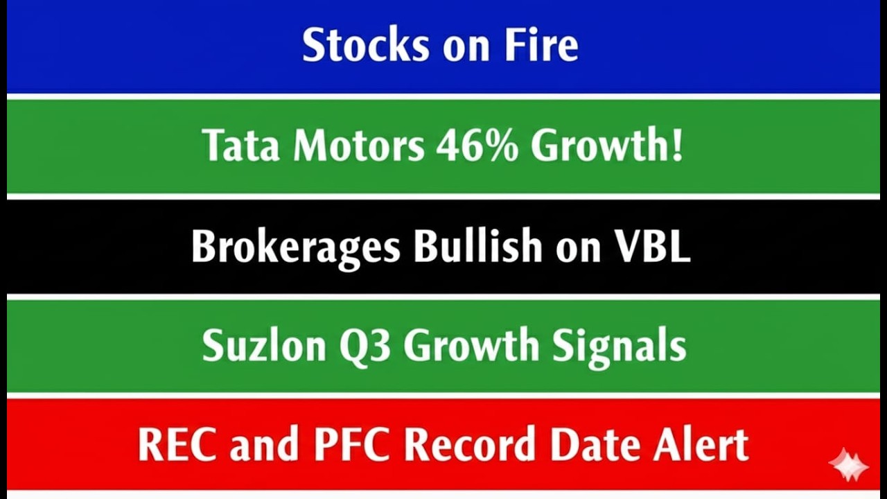 Tata Motors, VBL, Suzlon, PFC and REC shares latest news | Today's news