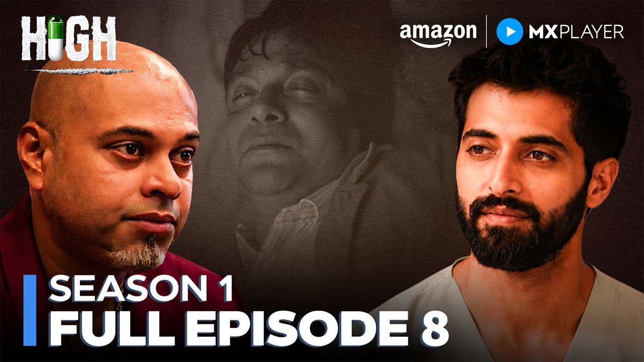 High Season 1 Full Episode 8 | Akshay Oberoi, Ranvir Shorey | Web Series | Amazon MX Player