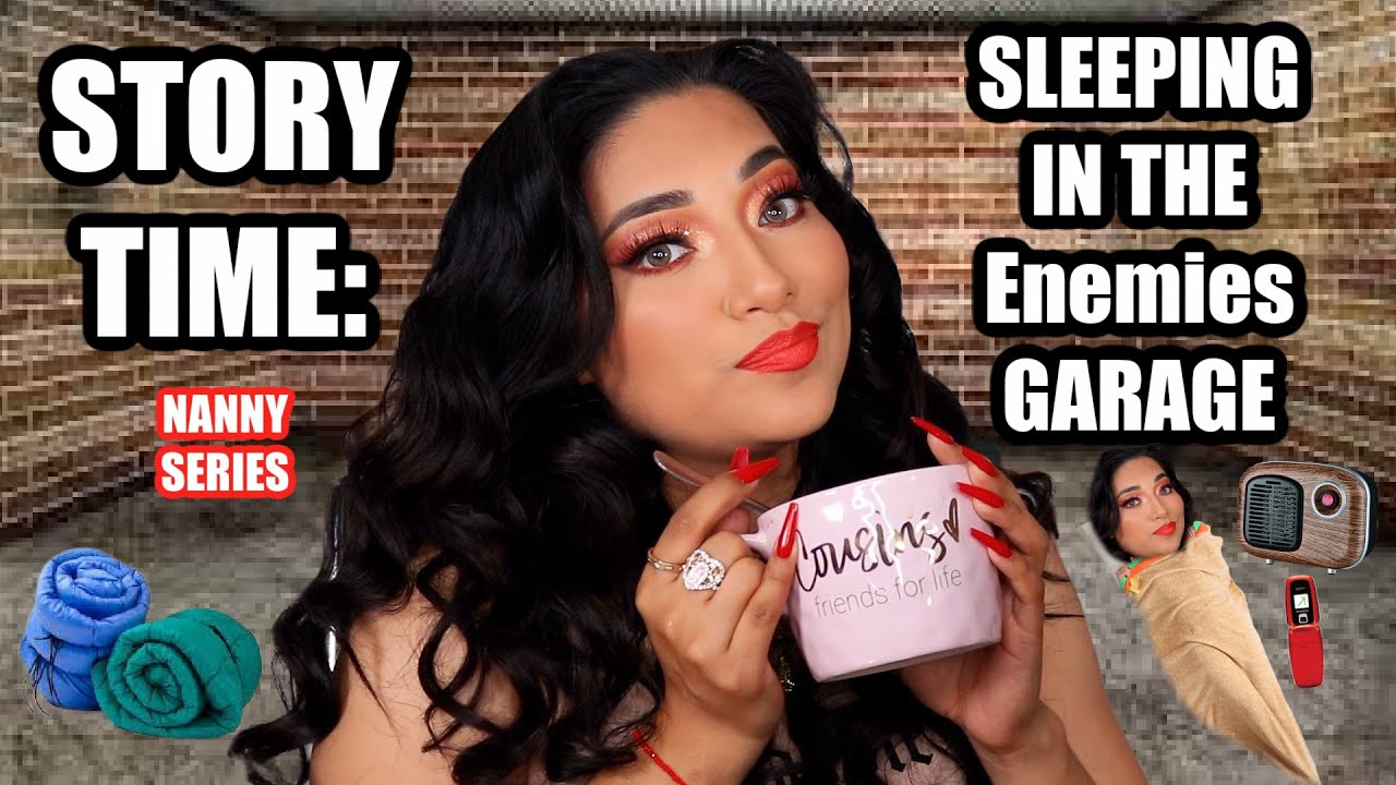 STORY TIME: SLEEPING IN MY ENEMIES GARAGE | NANNY SERIES - ALEXISJAYDA