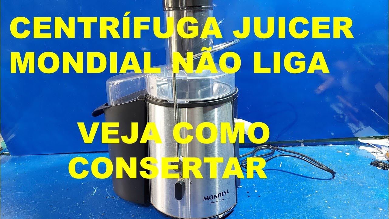 CENTRÍFUGA JUICER MONDIAL NÃO LIGA VEJA COMO CONSERTAR