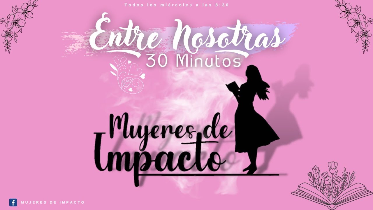 30 MINUTOS ENTRE NOSOTRAS 4/2  