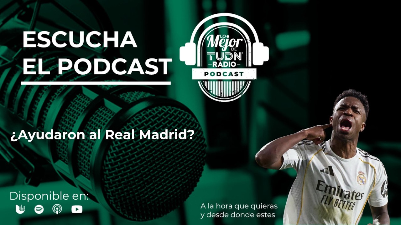¿Ayudaron al Real Madrid? | Lo Mejor de TUDN Radio