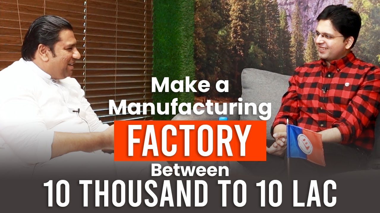 Make a Manufacturing Factory between 10 Thousand to 10 Lac | Shahid Hussain Joia | Podcast EP# 6