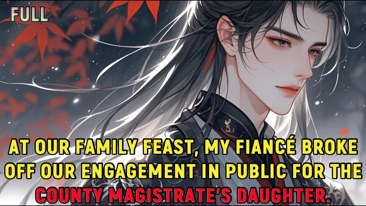 At our family feast, my fiancé broke off our engagement in public for the county magistrate’s...