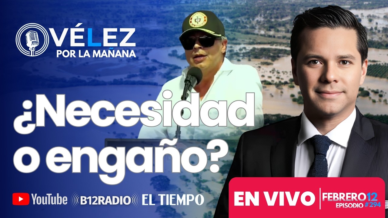 ENVIVO - Nueva emergencia económica del gobierno #Petro. ¿Necesidad o engaño?  | Velez por la mañana