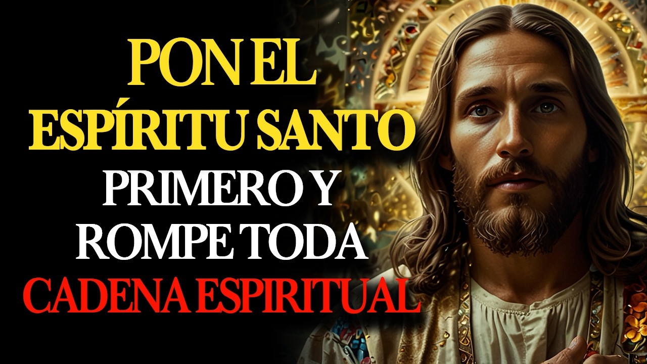 🕊️PON EL ESPÍRITU SANTO PRIMERO Y ROMPE TODA CADENA ESPIRITUAL QUE TE RETIRE!