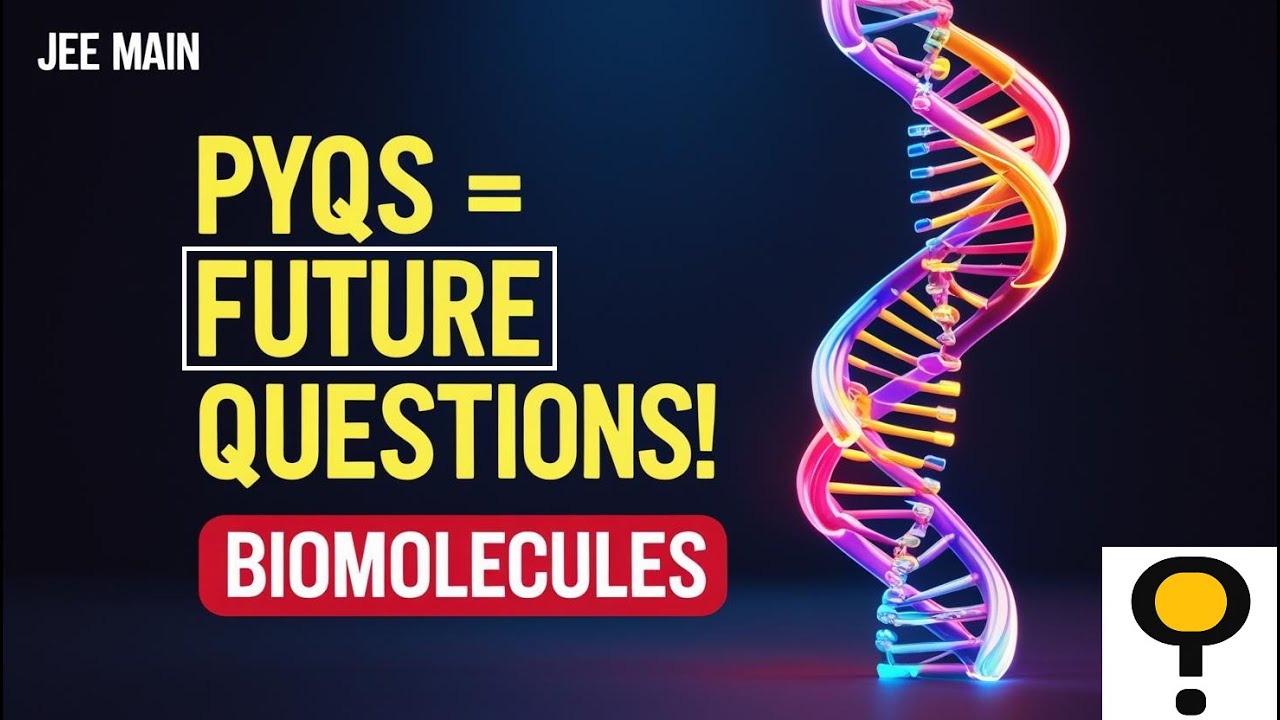 Why Biomolecules PYQs Are Still GOLD 🧠 | JEE 2026 Must-Solve Qs with Tricks
