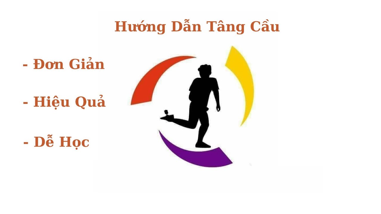 C&aacute;ch t&acirc;ng cầu cực dễ học