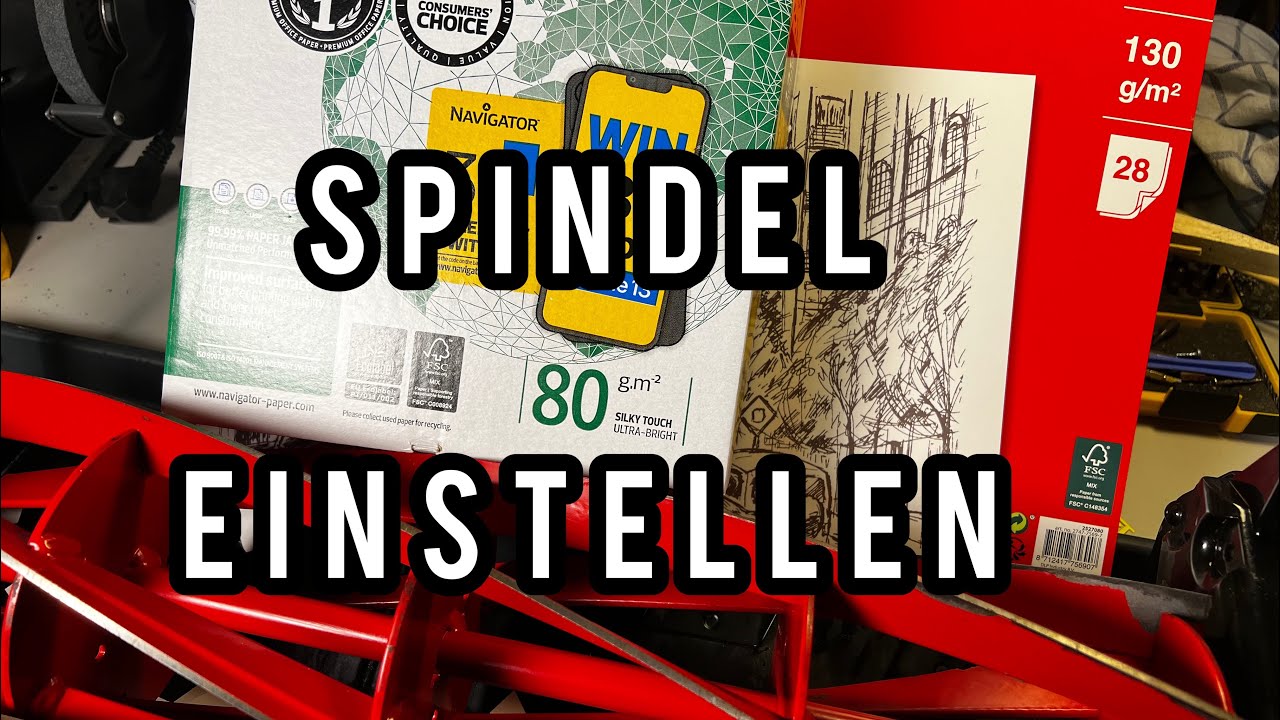 Spindel einstellen - welches Papier?
