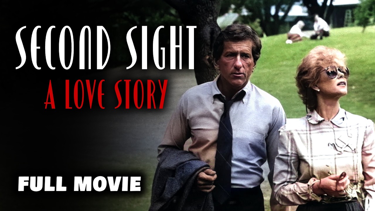 SECOND SIGHT: A LOVE STORY | Full Length FREE Romance Movie | English