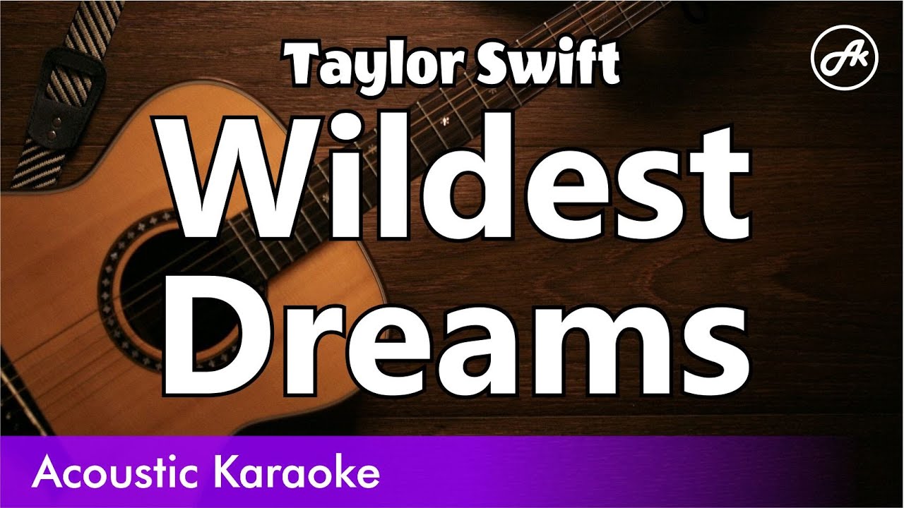 Taylor Swift - Wildest Dreams (SLOW karaoke acoustic)