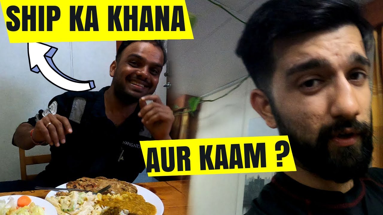 SHIP ka khana aur kaam dono Hi ALAG HAI 🚢 ⚓| Merchant Navy | dilliwala sailor