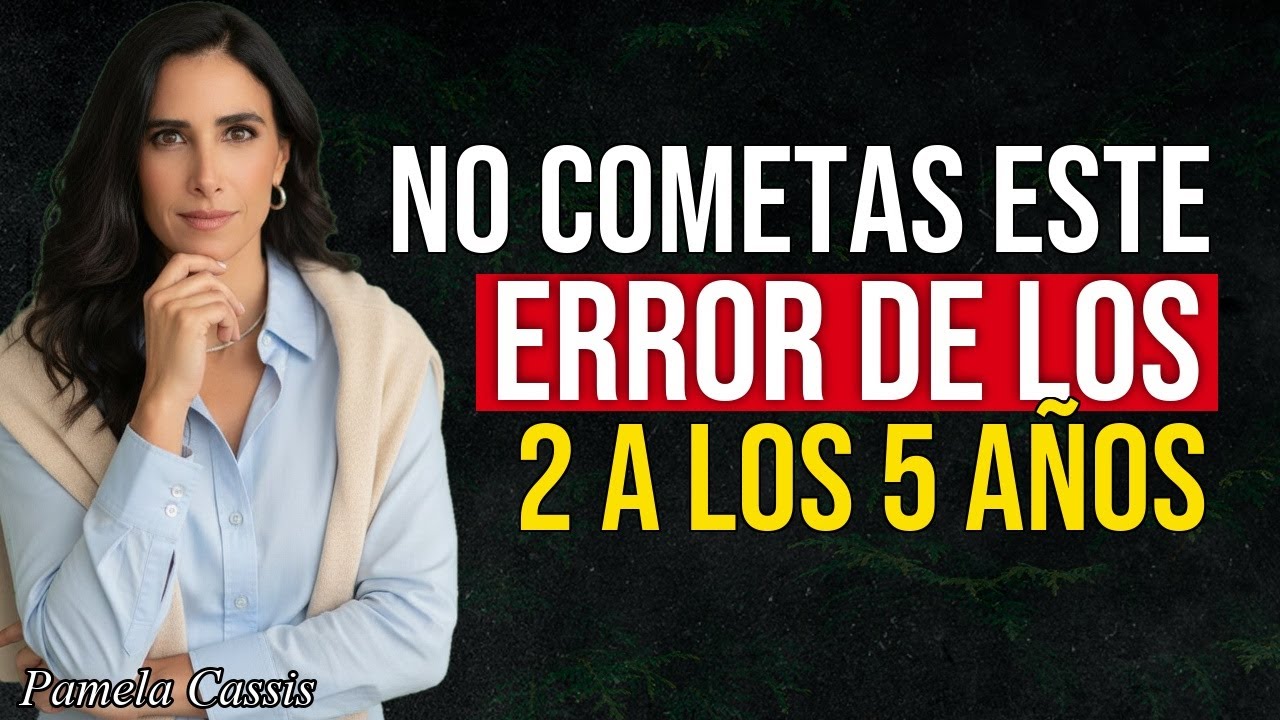 2–5 AÑOS: El Error que Convierte los Berrinches en Batallas Diarias