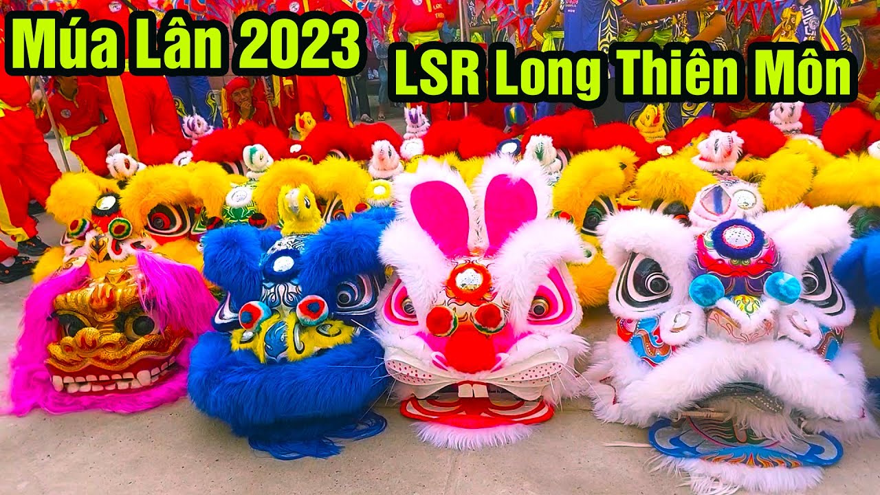 Múa Lân Sư Tử 2023 Khai Quang Điểm Nhãn Lân Sư Rồng / LSR Long Thiên Môn