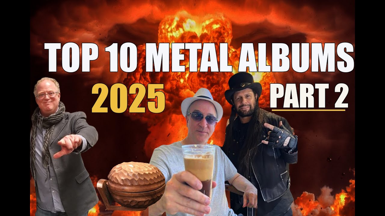 Top 10 Best Metal Albums 2025- Albums 5-1 Part 2 - w/ Neil Turbin- The Metal Voice