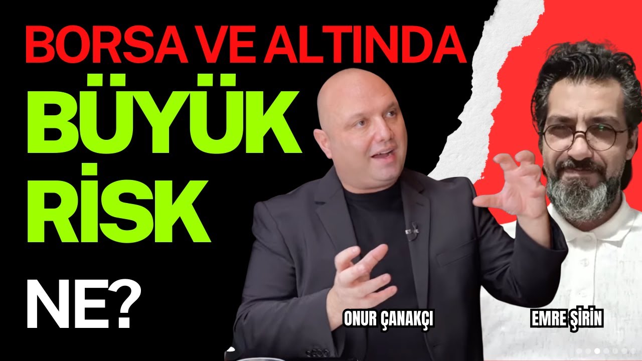 BORSA VE ALTINDA BÜYÜK RİSK!