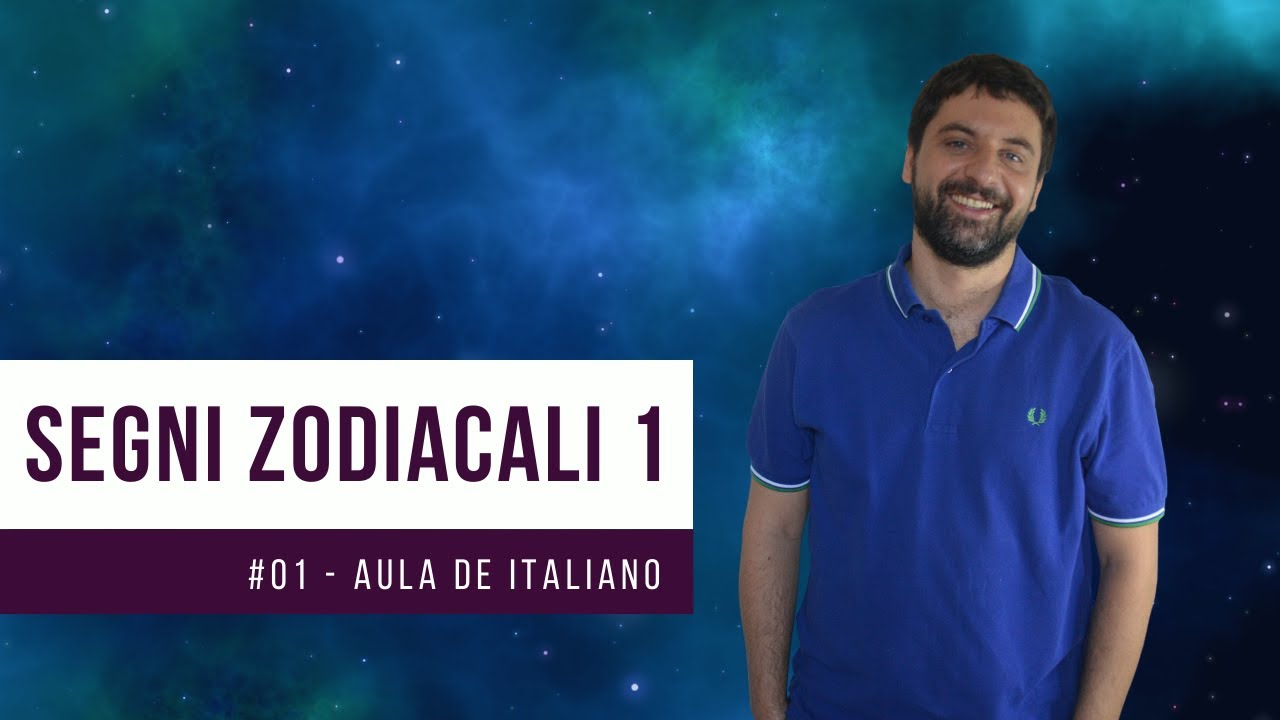 Aula #01: Segni Zodiacali - PT1