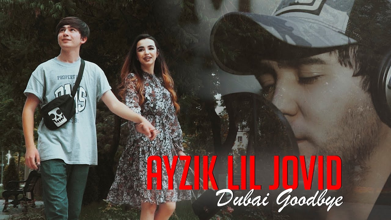 КЛИП! Ayzik [Lil Jovid] - Dubai Goodbye / Айзик [Лил Човид] - Дубай Гудбай &times;|nanay.art|&times;