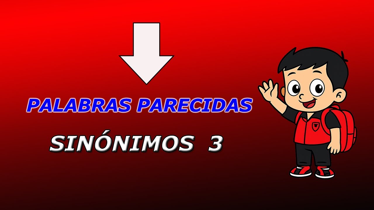 🌟✨ ¡Más sinónimos divertidos para niños! Palabras distintas con el mismo significado | LetriNúmeros