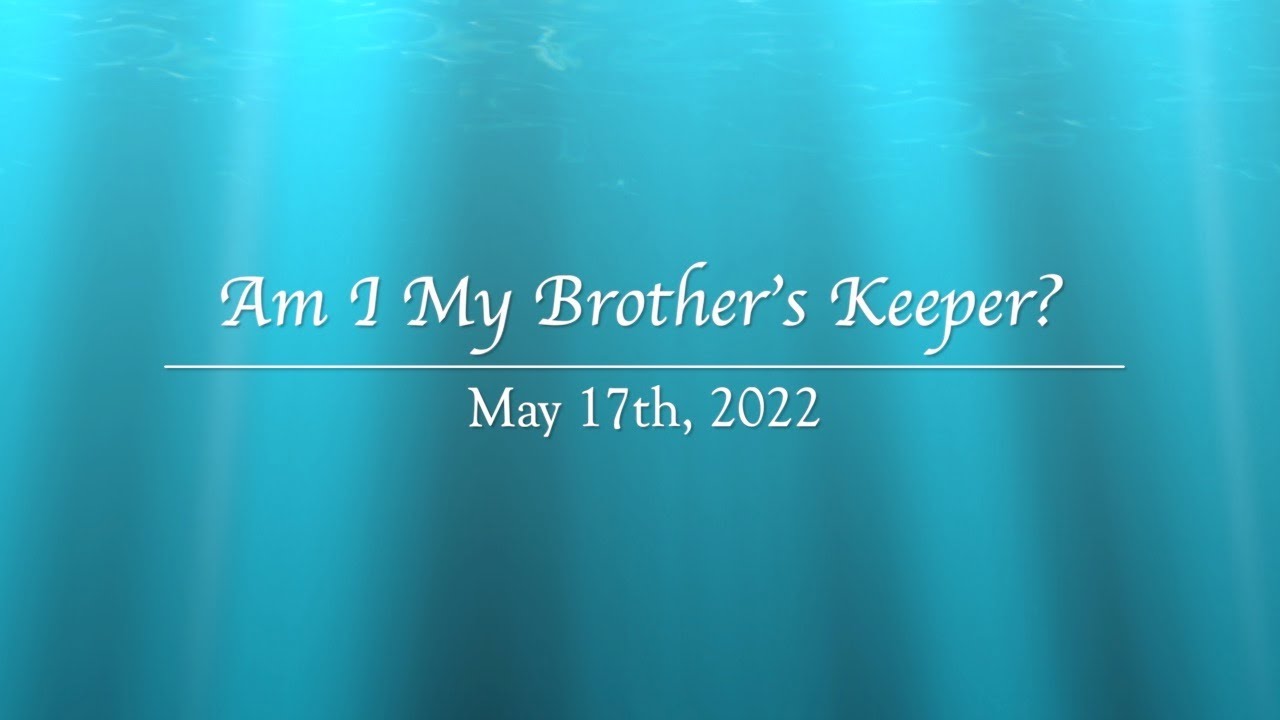 Am I My Brother's Keeper - Dawn Unity Group - Interfaith Discussion Series