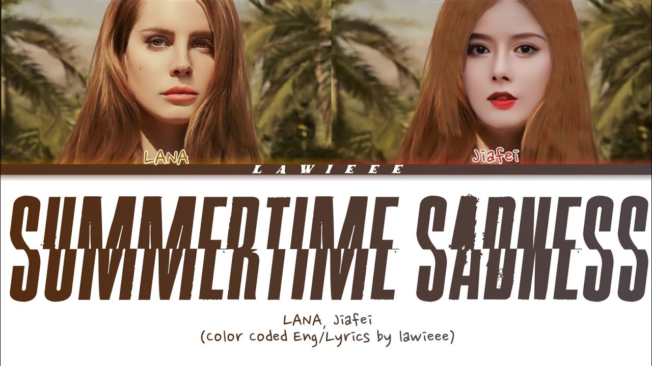 [REPOST] Lana Del Ray, Jiafei - 