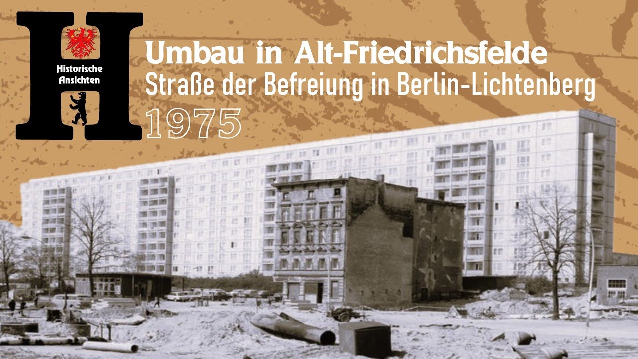 Umbau der Straße der Befreiung in Alt-Friedrichsfelde um 1975