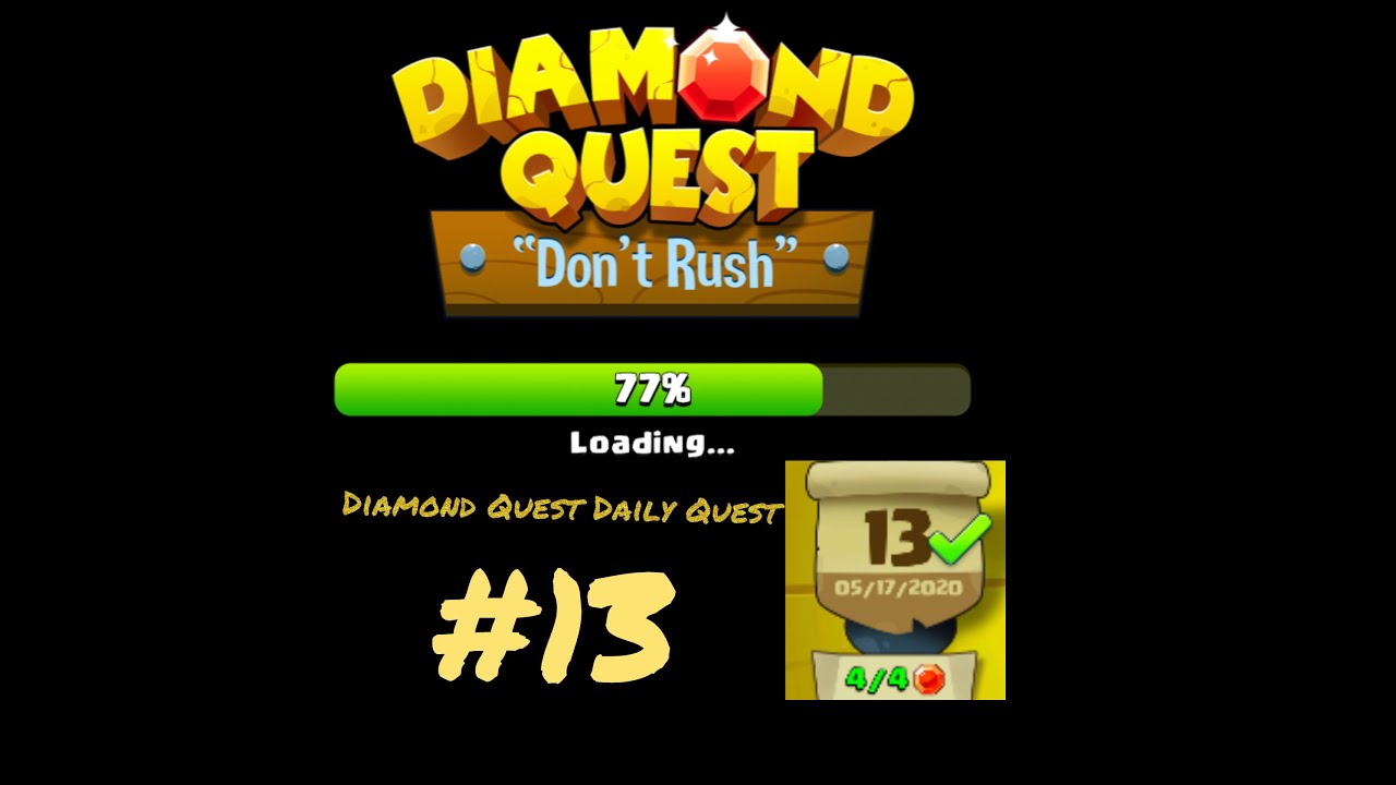 Diamond Quest Daily Quest 13