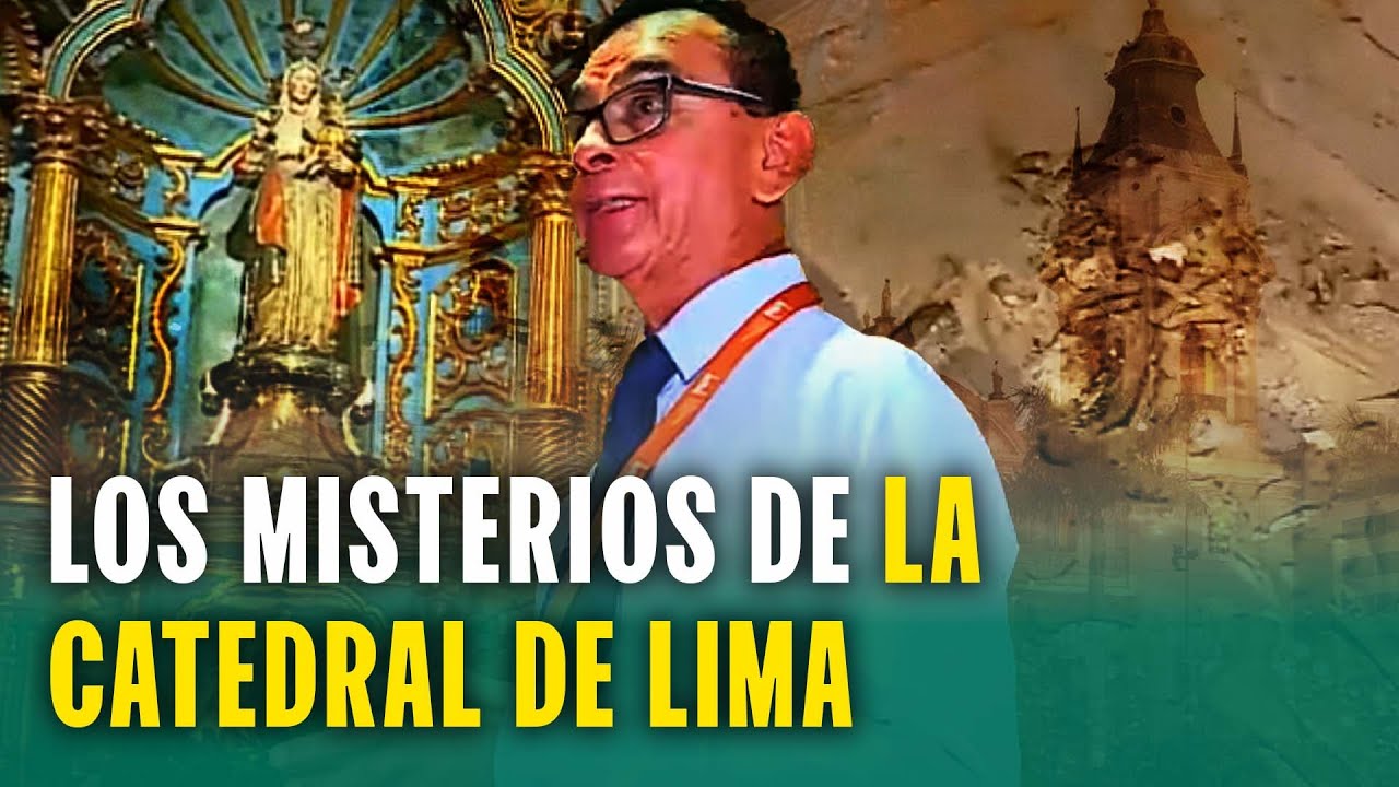 Descubre que esconde la Catedral de Lima: Las criptas y los regalos que dejaron los papas