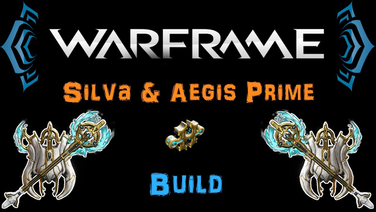 [U20.6] Warframe - Silva & Aegis Prime Build - Top Tier Weapon! [1 Forma] | N00blShowtek