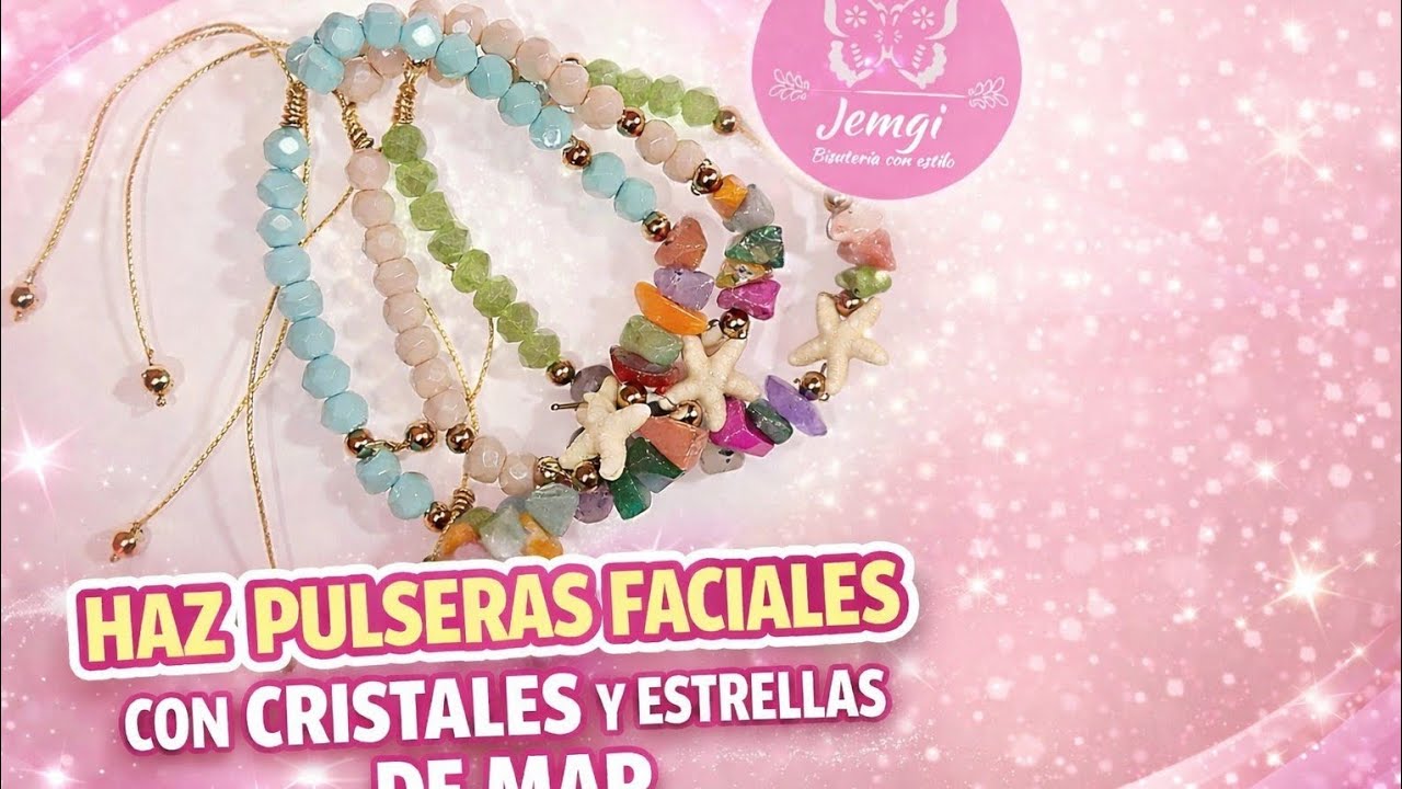 )💎 Aprende a Hacer Pulseras Faciales con Cristales y Estrellas de Mar – Paso a Paso