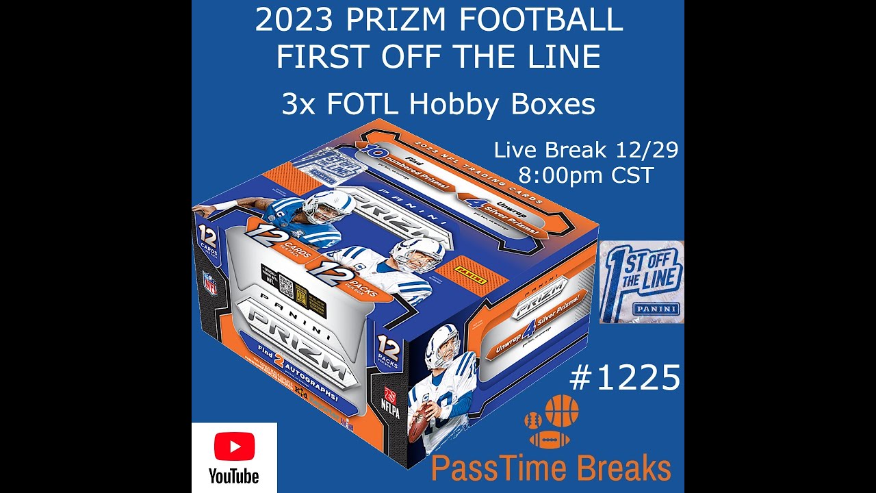 12/29 - 2023 PRIZM FOOTBALL FIRST OFF THE LINE - 3x FOTL Hobby Box #1225 LIVE BREAK