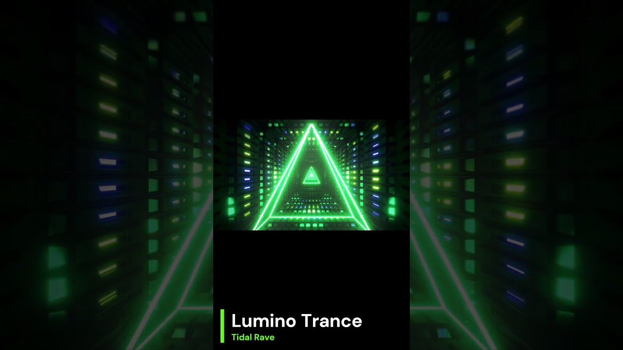 Lumino Trance - Tidal Rave #upliftingtrance #edm