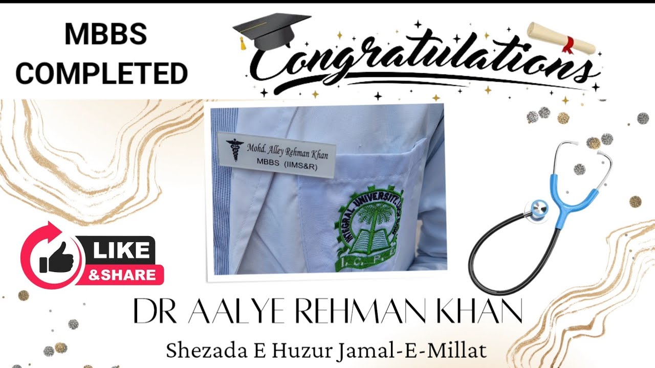 Markaz E Ahle Sunnat Bareilly Sharif ka Shezada Bana Doctor | MBBS Completed by Dr Aalye Rehman Khan