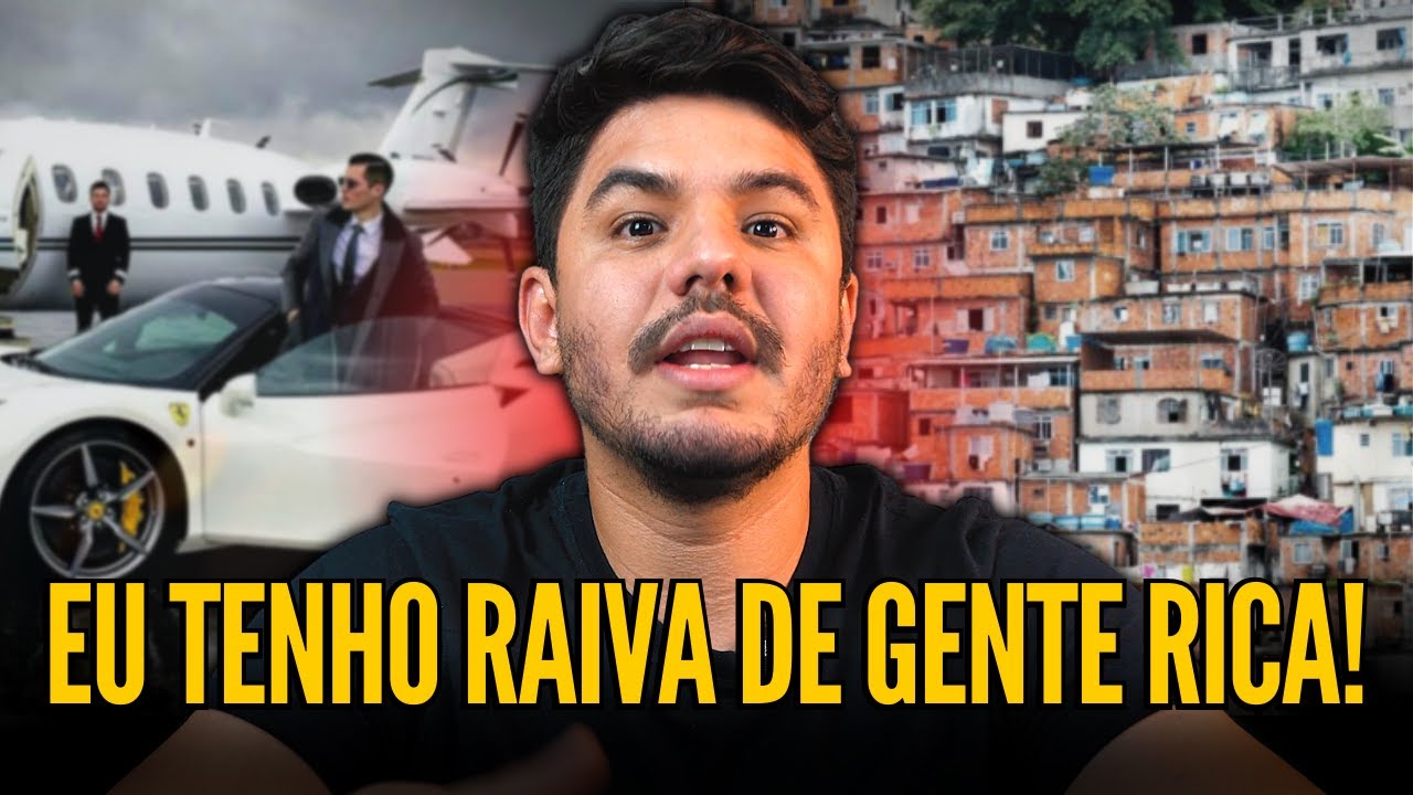 POR QUE (EU) NÃO GOSTO DE PESSOAS RICAS?