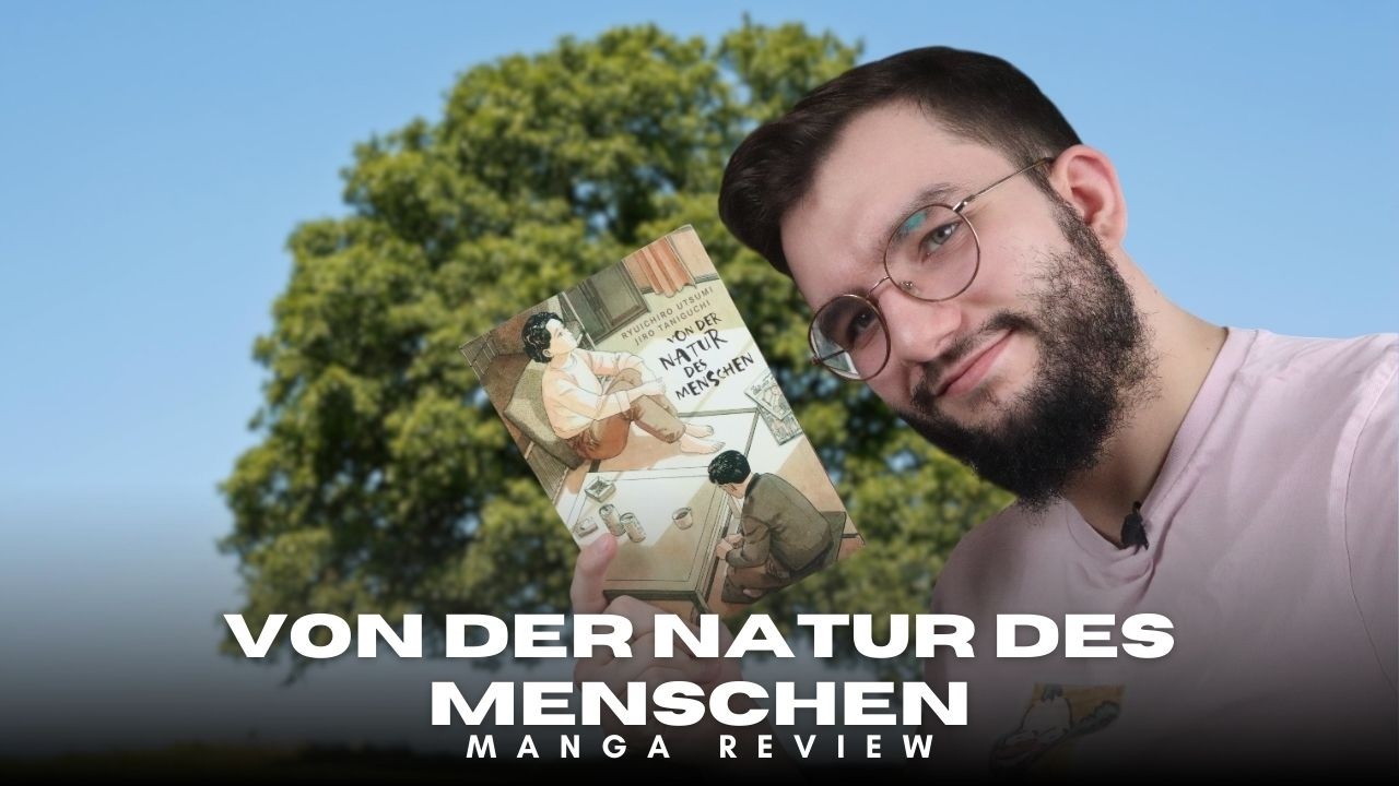 Von der Natur des Menschen || Manga Review