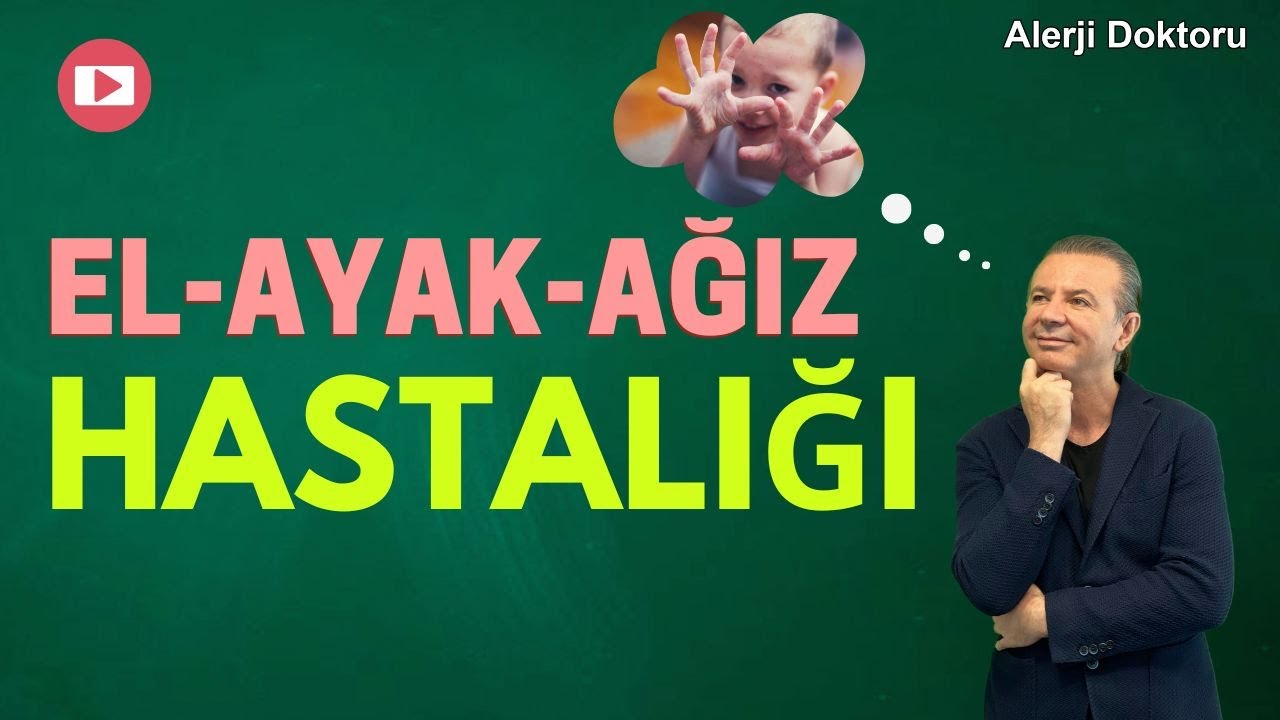 El Ayak Ağız Hastalığı - Prof. Dr. Ahmet Akçay