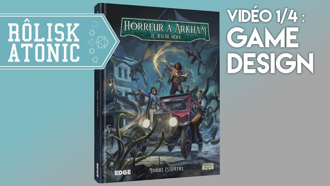 💎 Horreur à Arkham le jeu de rôle (1/4) Gamedesign