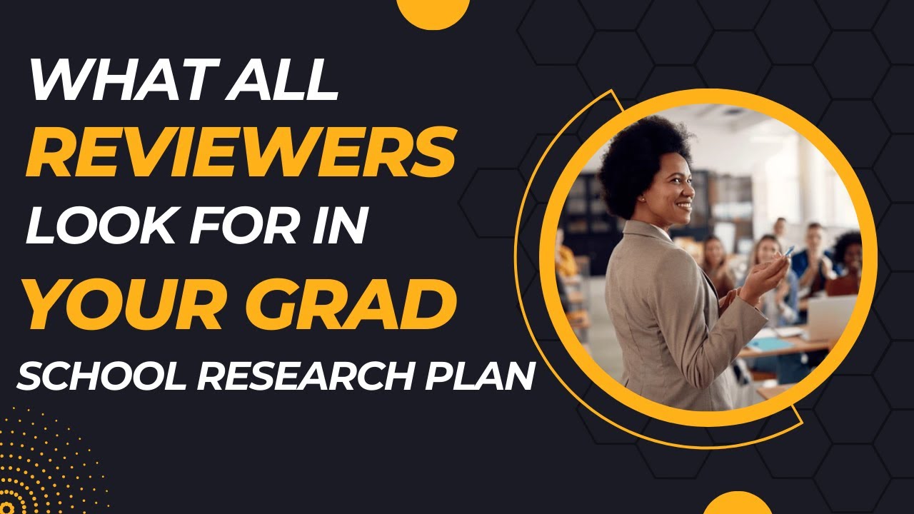 What ALL Reviewers Look for in YOUR Graduate School Research Plan!