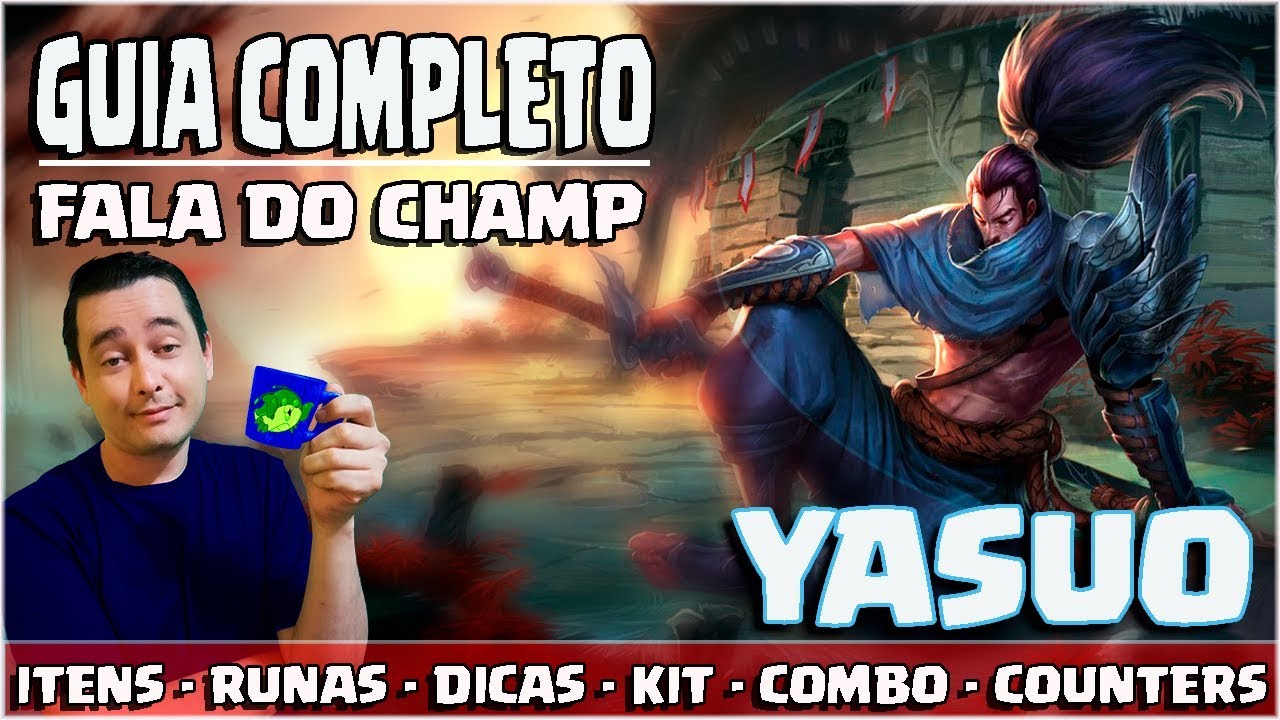 🔴 COMO JOGAR DE YASUO - COM ESSE GUIA VOCÊ NÃO VAI INVOCAR A PASSIVA SECRETA- FALA DO CHAMP